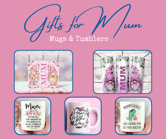 Mugs & Tumblers for Mum