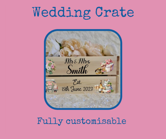 Wedding Wooden Crate - Fully Personalised