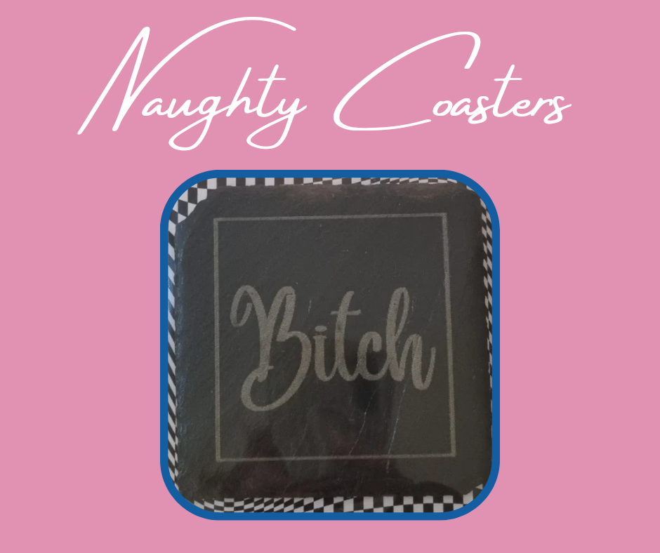 Naughty Coasters