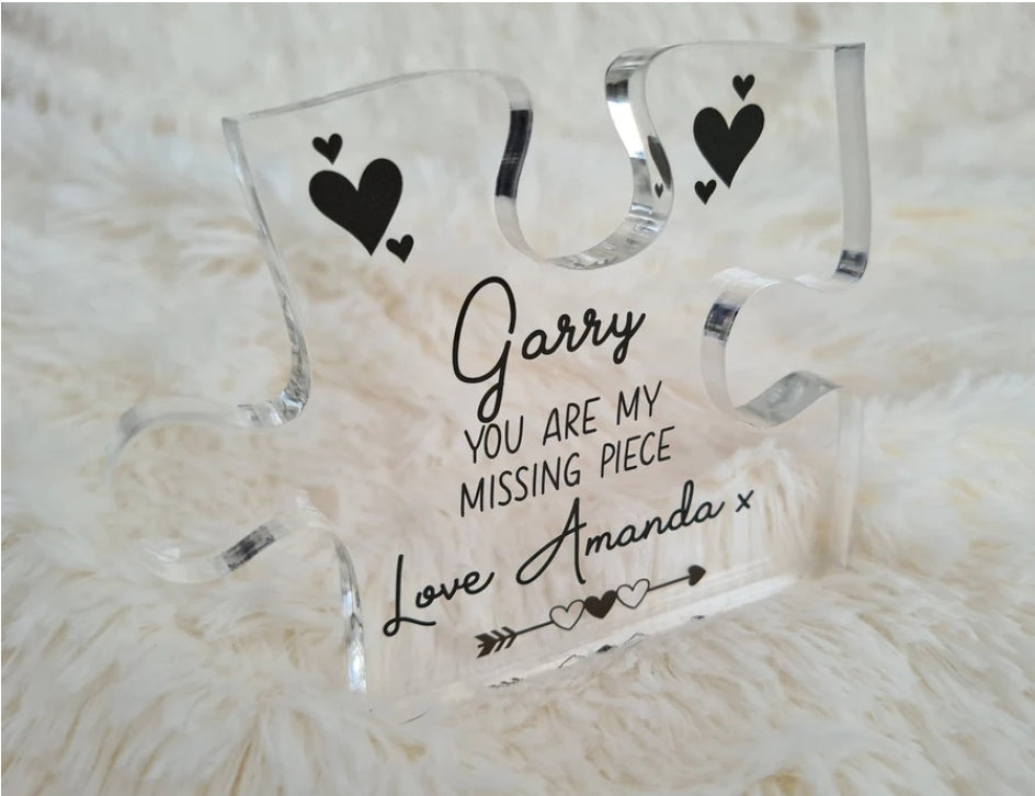 Acrylic Puzzle Piece - You are my missing piece